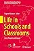 Life in Schools and Classrooms by Rupert Maclean