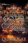 The House That Gotti Built Milwaukee: Melo & Milan (The House That Gotti Built - Season 1 Book 9)