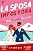 La Sposa Impostora: Una commedia romantica esilarante ambientata nelle Highlands scozzesi (Duetto impostora) (Italian Edition)