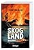 Skogland Brennt (Skogland #3)