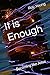 It is Enough: Becoming like...