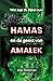 Hamas en de geest van Amalek