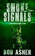 Smoke Signals: A Jon Smith Short Story