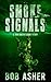 Smoke Signals: A Jon Smith Short Story (A Jon Smith Novel)