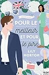 Pour le meilleur et pour le pire by Lily Morton