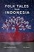 Folk Tales from Indonesia: ...