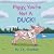 Piggy, You're Not a Duck!