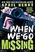 When We Go Missing