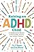 Raising an ADHD Child by Fintan O'Regan
