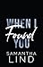 When I Found You