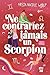 Ne contrariez jamais un Scorpion (French Edition)