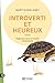 Introverti et heureux: S'ép...