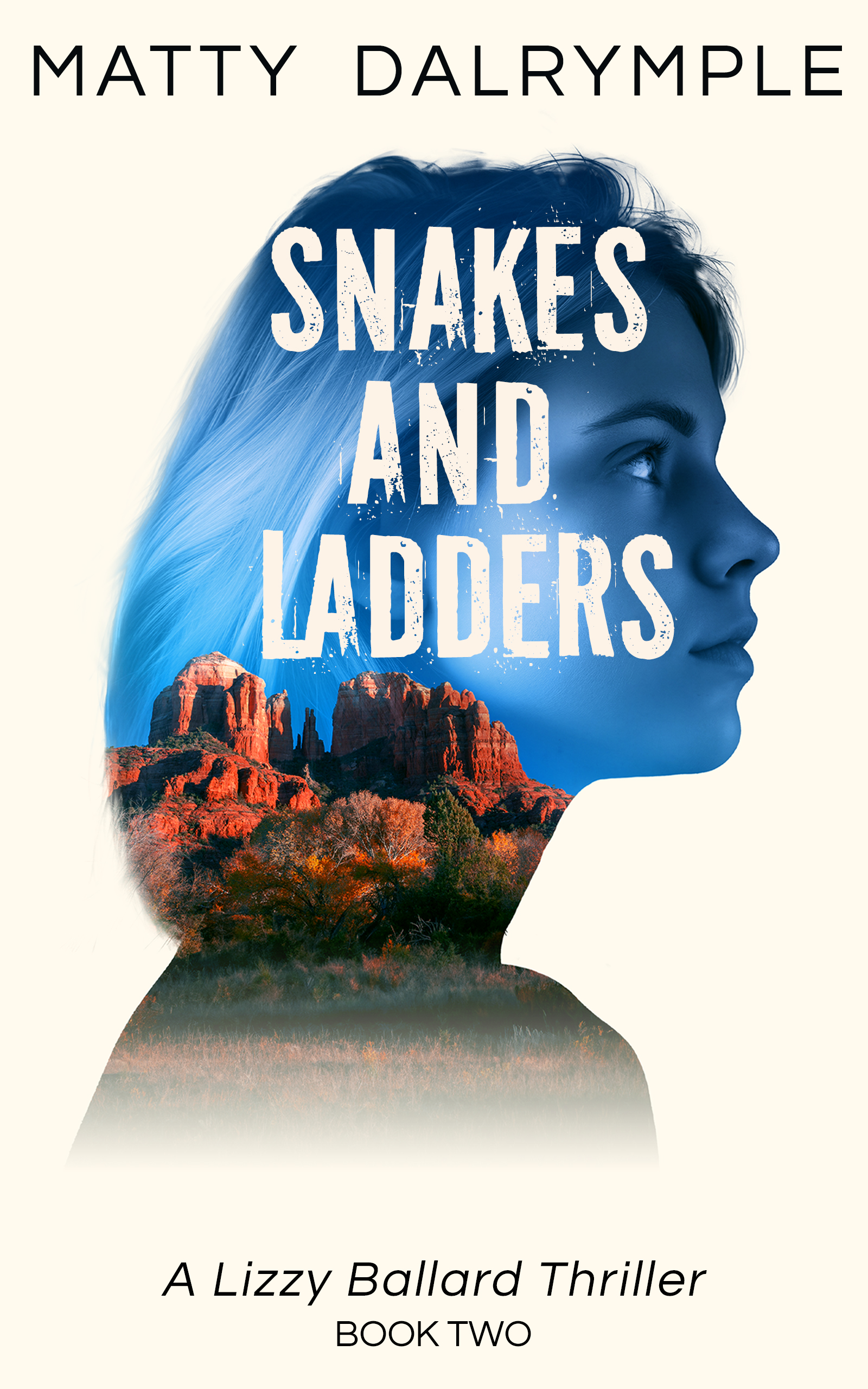 Snakes and Ladders (The Lizzy Ballard Thrillers, #2)