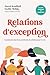 Relations d'exception by David L. Bradford
