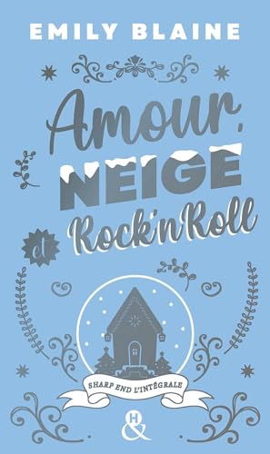 Amour, Neige et Rock'N'Roll - Trilogie Sharp End: Le collector de la trilogie phénomène de Noël (French Edition)