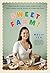Sweet Farm!: More Than 100 ...