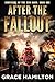 After the Fallout: A Post-Apocalyptic Survival Thriller (Survivors of the New Dawn Book 1)