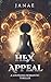 Hex Appeal: A Romantic Thriller