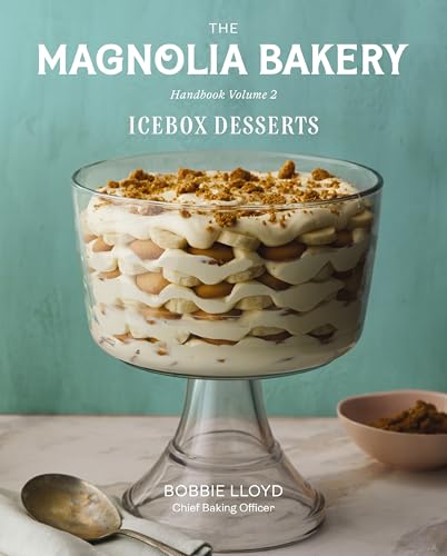 The Magnolia Bakery Handbook of Icebox Desserts: Classic and Creative Icebox Desserts with a Magnolia Bakery Twist, Share with Friends and Family (Kindle Edition)
