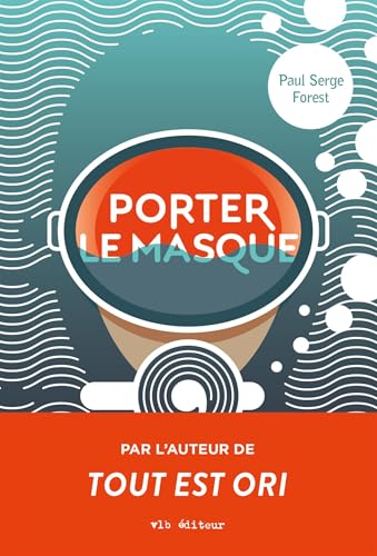 Porter le masque (Kindle Edition)