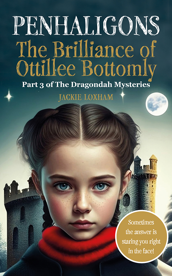 Penhaligons: The Brilliance of Ottillee Bottomly (The Dragondah Mysteries, #3)