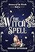 The Witch's Spell: A Cozy Witch Romance (Season of the Witch Book 4)