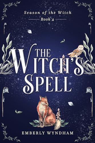The Witch's Spell: A Cozy Witch Romance (Season of the Witch Book 4)