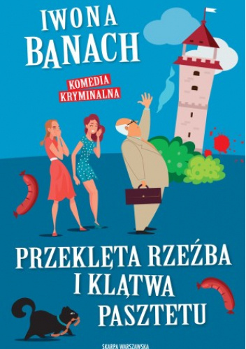 Przeklęta rzeźba i klątwa pasztetu (Paperback)
