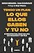 Tengo un plan: lo que ellos saben y tú no