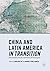 China and Latin America in Transition by Shoujun Cui