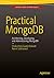Practical MongoDB: Architec...