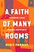 A Faith of Many Rooms by Debie Thomas A Faith of Many Rooms by Debie Thomas