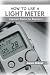 HOW TO USE A LIGHT METER: E...