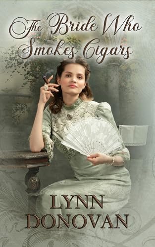 The Bride Who Smokes Cigars: The Bride Who Series Book #1 (Kindle Edition)