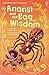 Anansi and the Bag of Wisdom (Usborne First Reading Level 1)