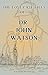 The Lost Case Files of Dr. John Watson by Nathan Bushell