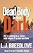 Dead Body in the Dark by L.J. Breedlove