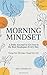 Morning Mindset by Grit Journals