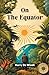 On The Equator