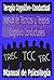 Terapia Cognitivo-Conductual. TCC. Manual de Técnicas y Terapias Cognitivo Conductuales: Manual de Psicología. La Terapia Cognitiva. TRC. TREC. (Guía ... Corrientes Terapéuticas.) (Spanish Edition)