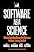 Software as a Science: Unlo...
