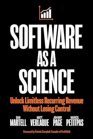 Software as a Science: Unlock Limitless Recurring Revenue Without Losing Control