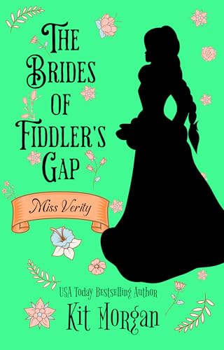 Miss Verity: Sweet Historical Western Romance (The Brides of Fiddler's Gap Book 9)