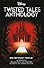 Twisted Tales Anthology