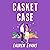 Casket Case