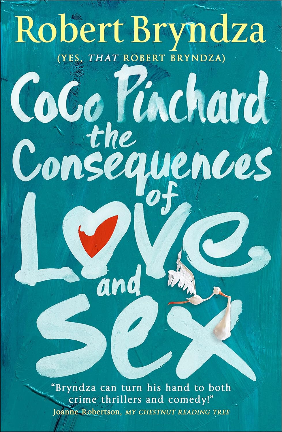 Coco Pinchard, The Consequences Of Love And Sex (Coco Pinchard #3)