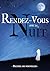 Rendez-vous avec la nuit: Recueil de nouvelles (French Edition)