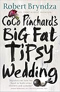 Coco Pinchard's Big Fat Tipsy Wedding