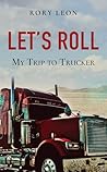 Let’s Roll: My Tr...