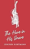 The Hare in His Snare (Bunny Tales, #2) The Hare in His Snare (Bunny Tales, #2)